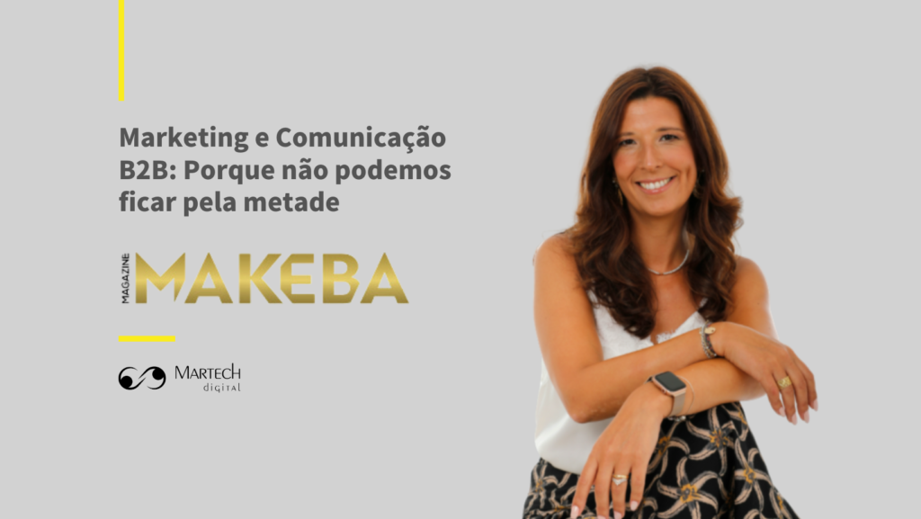 Marketing e Comunicação B2B: Porque não podemos ficar pela metade