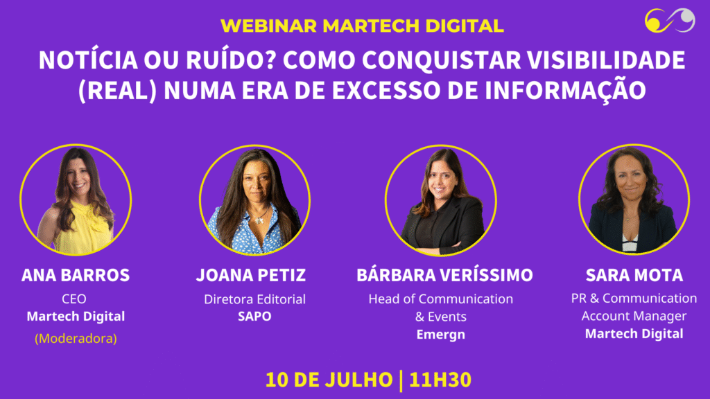 Banner promocional do webinar “Notícia ou Ruído? Como conquistar visibilidade (real) numa era de excesso de informação”, com as oradoras Ana Barros, Joana Petiz, Bárbara Veríssimo e Sara Mota.