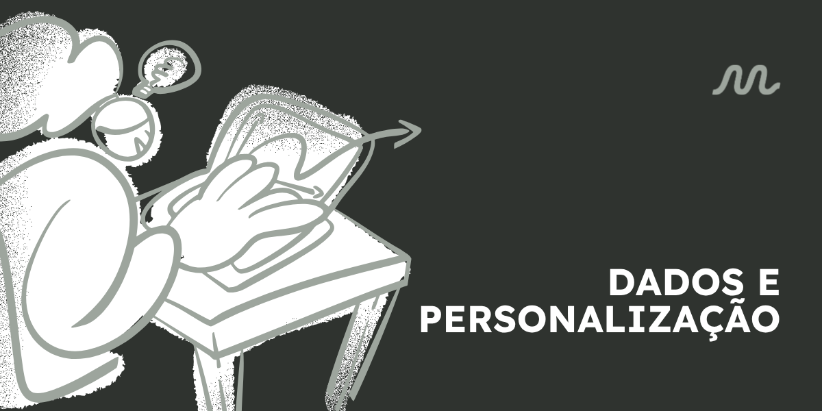 Ilustração num fundo escuro que mostra um elemento gráfico a utilizar um computador numa secretária, acompanhada pelo texto "Dados e Personalização".