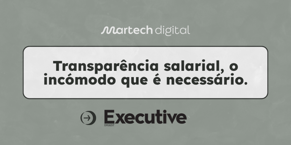 Opinião de Ana Barros sobre transparência salarial na Executive Digest